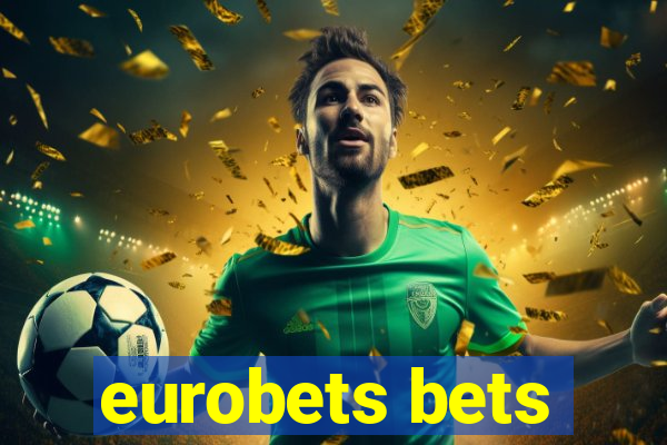 eurobets bets